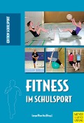 Cover-Bild zum Titel 'Fitness im Schulsport' von 'Harald Lange, Martin Baschta'