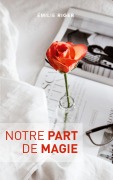 Cover-Bild zum Titel 'Notre part de magie' von 'Emilie Riger'