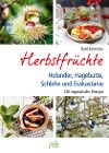  Herbstfrüchte