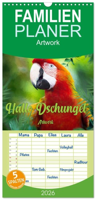 Familienplaner 2026 - Hallo Dschungel - Artwork mit 5 Spalten (Wandkalender, 21 x 45 cm) CALVENDO - Liselotte Brunner-Klaus