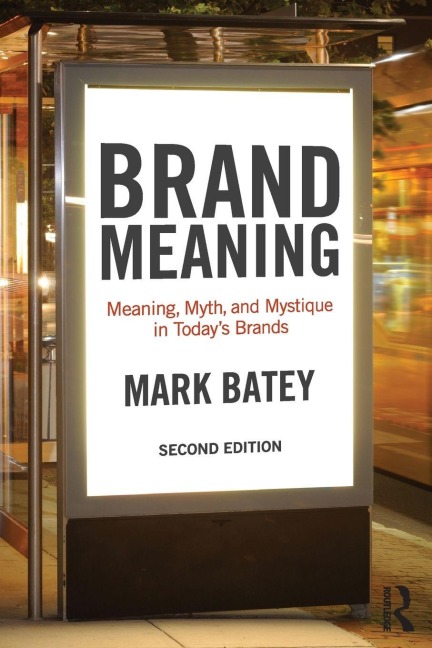 Brand Meaning - Mark Batey