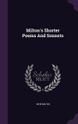 Cover-Bild zum Titel 'Milton's Shorter Poems And Sonnets' von 'John Milton'