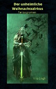 Cover-Bild zum Titel 'Der unheimliche Weihnachtszirkus' von 'Tina Singh'