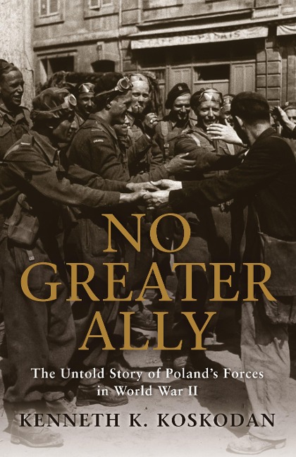 No Greater Ally - Kenneth K. Koskodan