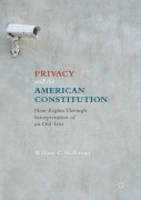 Cover-Bild zum Titel 'Privacy and the American Constitution' von 'William C. Heffernan'