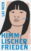Himmlischer Frieden - Lai Wen