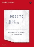 Cover-Bild zum Titel 'Debito. I primi 5000 anni' von 'David Graeber'