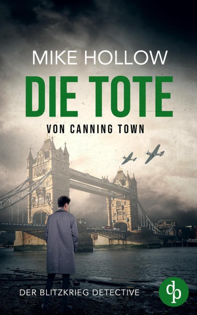 Die Tote von Canning Town - Mike Hollow