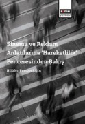 Cover-Bild zum Titel 'Sinema ve Reklam Anlatilarina Hareketlilik Penceresinden Bakis' von 'Nilüfer Pembecioglu'