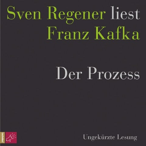 Der Prozess - Sven Regener liest Franz Kafka - Franz Kafka