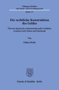 Cover-Bild zum Titel 'Die rechtliche Konstruktion des Geldes' von 'Fabian Heide'