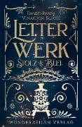 Cover-Bild zum Titel 'Letterwerk | Stolz & Blei' von 'Vinachia Burke, David Pawn'