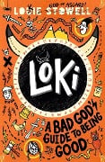 Cover-Bild zum Titel 'Loki 1: A Bad God's Guide to Being Good' von 'Louie Stowell'