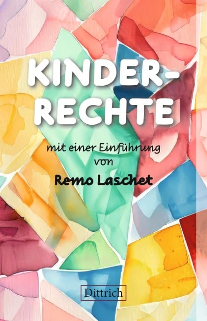 KINDERRECHTE - Remo Laschet