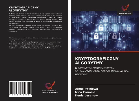 KRYPTOGRAFICZNY ALGORYTMY - Alöna Pawlowa, Irina Erömina, Denis Lysanow