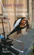 Cover-Bild zum Titel 'Chiara, Simona und die anderen' von 'Sarah Sajetti'