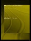 Cover-Bild zum Titel 'Divine Command Ethics' von 'Michael J. Harris'