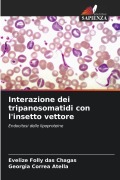 Cover-Bild zum Titel 'Interazione dei tripanosomatidi con l'insetto vettore' von 'Evelize Folly Das Chagas, Georgia Correa Atella'