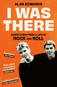 Cover-Bild zum Titel 'I Was There' von 'Alan Edwards'