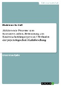 Cover-Bild zum Titel 'Aktivierende Prozesse zum Konsumverhalten, Bestimmung von Kaufentscheidungstypen und Methoden der psychologischen Marktforschung' von 'Madeleine Hartleff'