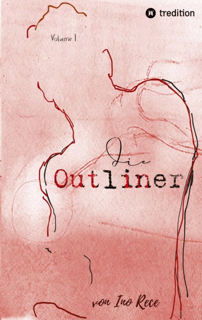 Die Outliner Auftakt zur dystopischen New-Adult Trilogie Romance Spannung - Ino Rece