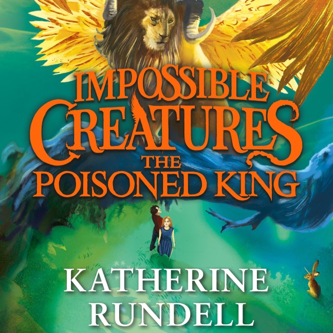 The Poisoned King - Katherine Rundell