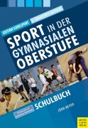 Cover-Bild zum Titel 'Sport in der gymnasialen Oberstufe. Schulbuch' von 'Jörn Meyer'