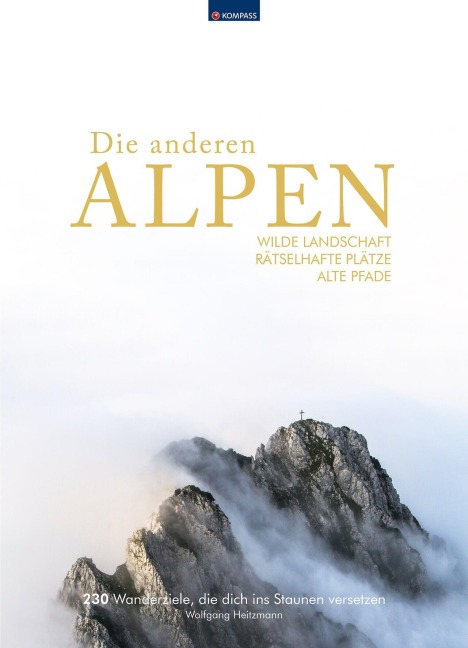 KOMPASS Bildband Die anderen Alpen - Wolfgang Heitzmann