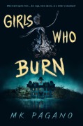 Cover-Bild zum Titel 'Girls Who Burn' von 'Mk Pagano'