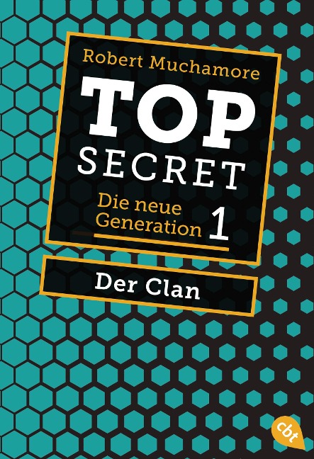 Top Secret. Die neue Generation 01. Der Clan - Robert Muchamore