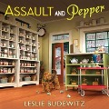 Cover-Bild zum Titel 'Assault and Pepper' von 'Leslie Budewitz'