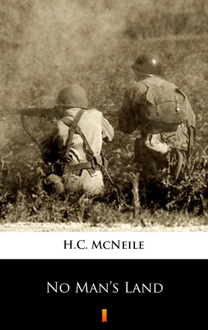 No Man's Land - H. C. Mcneile