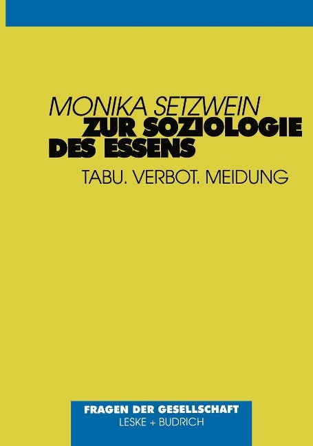 Zur Soziologie des Essens - Monika Setzwein
