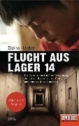 Flucht aus Lager 14 - Blaine Harden