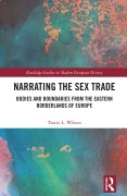 Cover-Bild zum Titel 'Narrating the Sex Trade' von 'Tracie L. Wilson'