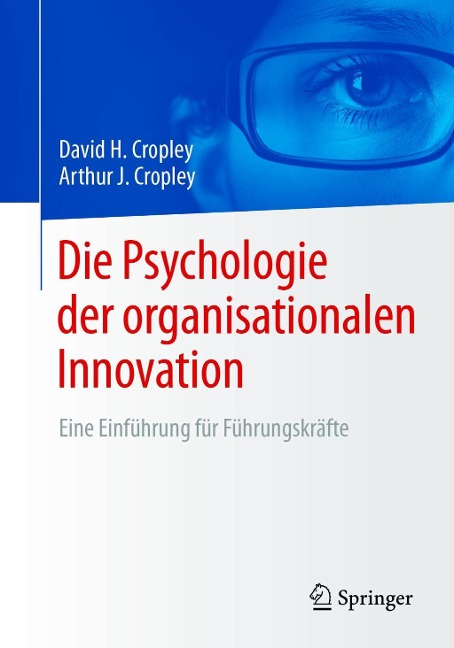 Die Psychologie der organisationalen Innovation - David H. Cropley, Arthur J. Cropley