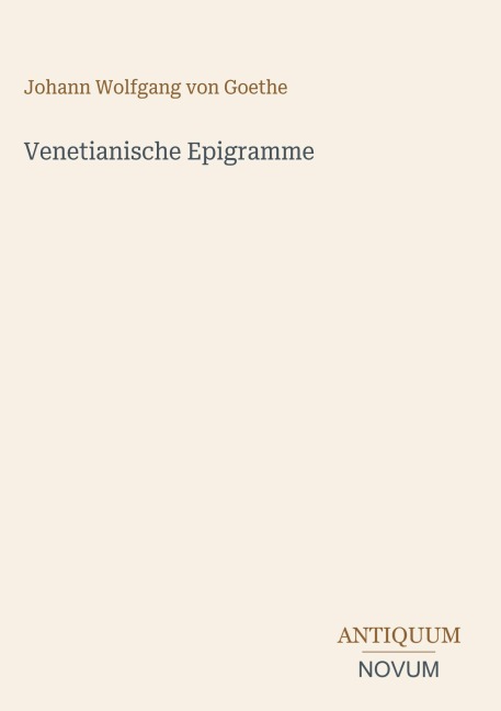 Venetianische Epigramme - Johann Wolfgang von Goethe