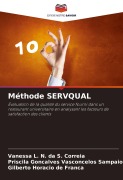 Cover-Bild zum Titel 'Méthode SERVQUAL' von 'Vanessa L. N. da S. Correia, Priscila Goncalves Vasconcelos Sampaio, Gilberto Horacio de Franca'