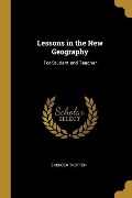 Cover-Bild zum Titel 'Lessons in the New Geography: For Student and Teacher' von 'Spencer Trotter'