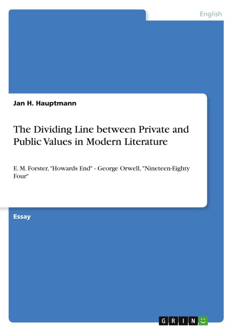 The Dividing Line between Private and Public Values in Modern Literature - Jan H. Hauptmann