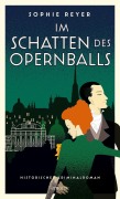 Cover-Bild zum Titel 'Im Schatten des Opernballs' von 'Sophie Reyer'