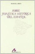 Cover-Bild zum Titel 'Sobre fonética histórica del español' von 'Manuel Ariza Viguera'