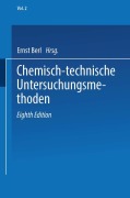 Cover-Bild zum Titel 'Chemisch-technische Untersuchungsmethoden' von 'Ernst Berl, Friedrich Böckmann, Georg Lunge'