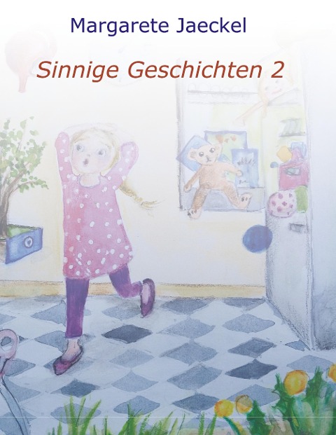 Sinnige Geschichten 2 - Margarete Jaeckel