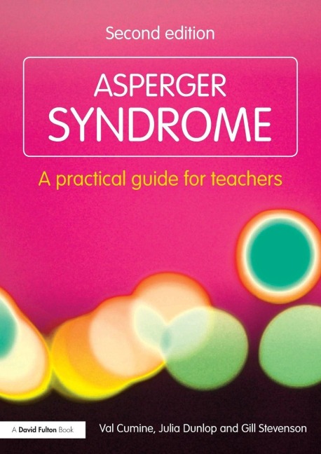 Asperger Syndrome - Val Cumine, Julia Dunlop, Gill Stevenson
