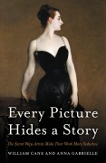 Cover-Bild zum Titel 'Every Picture Hides a Story' von 'William Cane, Anna Gabrielle'