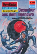 Cover-Bild zum Titel 'Perry Rhodan 1605: Besucher aus dem Irgendwo' von 'Peter Terrid'