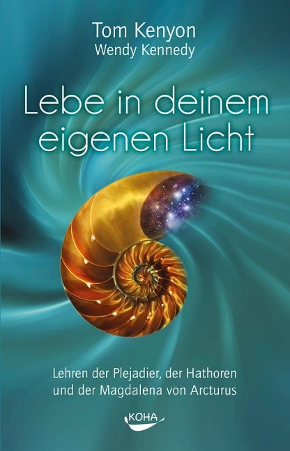 Lebe in deinem eigenen Licht - Tom Kenyon