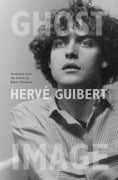 Cover-Bild zum Titel 'Ghost Image' von 'Herve Guibert'