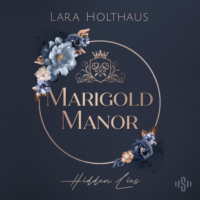 Marigold Manor 1: Hidden Lies - Lara Holthaus